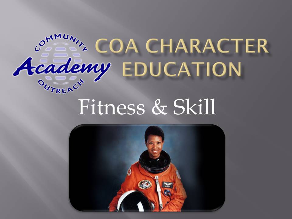 Character Education Assembly - Feb 2021 - Fitness and Skill